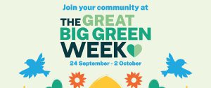 Our plans for Great Big Green Week need your help